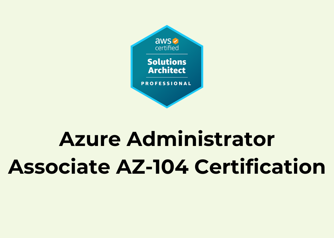 Azure Administrator Associate AZ-104 Certification